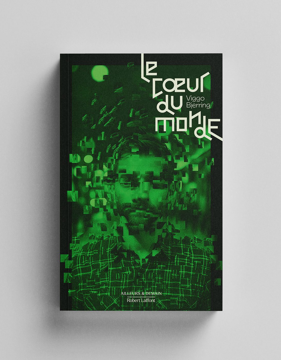 Couvertures du livre Le cœur du monde de V. Bjerring pour la collection Ailleurs & Demain (Éditions Robert Laffont)